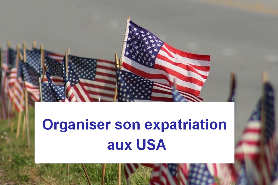 Orgniser son expatriation aux USA